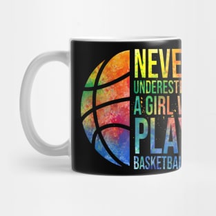 Hoops Girls Never Underestimate A Girl Who Plays Basketball Mug